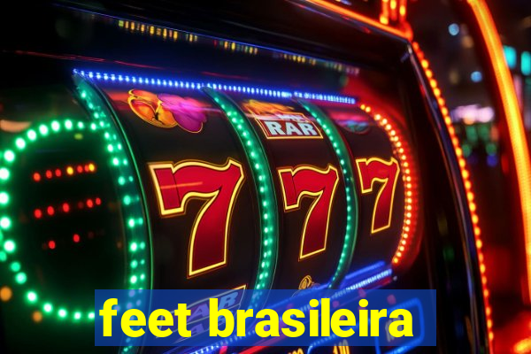 feet brasileira